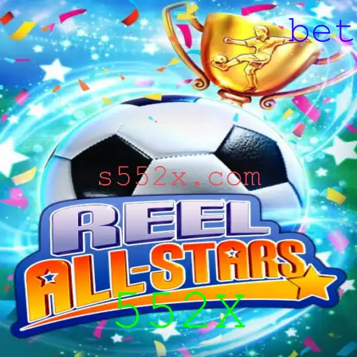ReelAllStars: Uma Experiência de Jogo Inovadora com 552X
